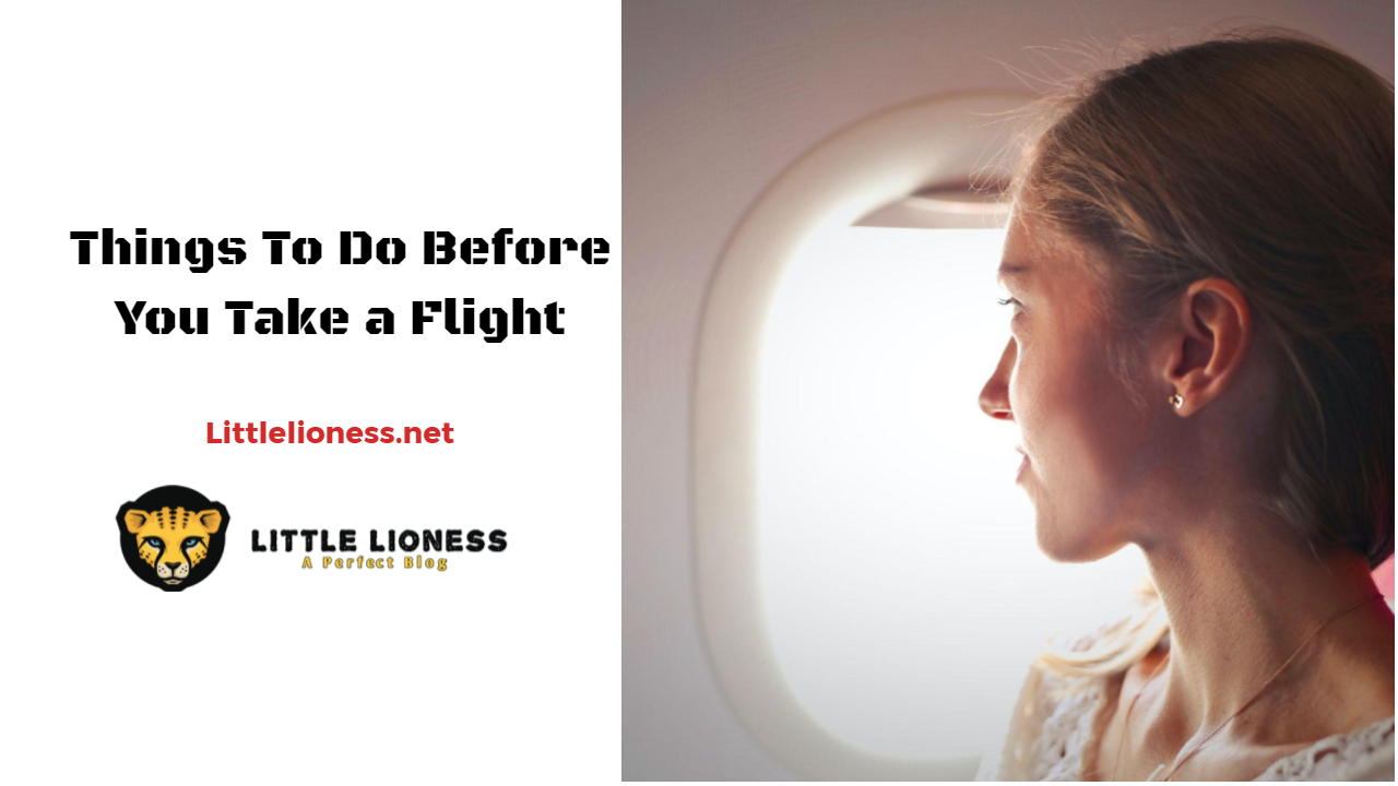 Things To Do Before You Take a Flight