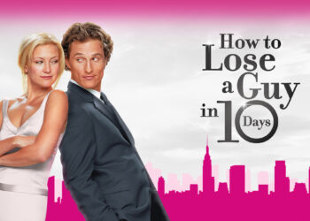 How to Lose a Guy in 10 Days