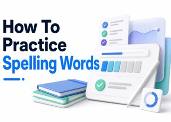 How to Spell Better Using Patterns and Daily Practice