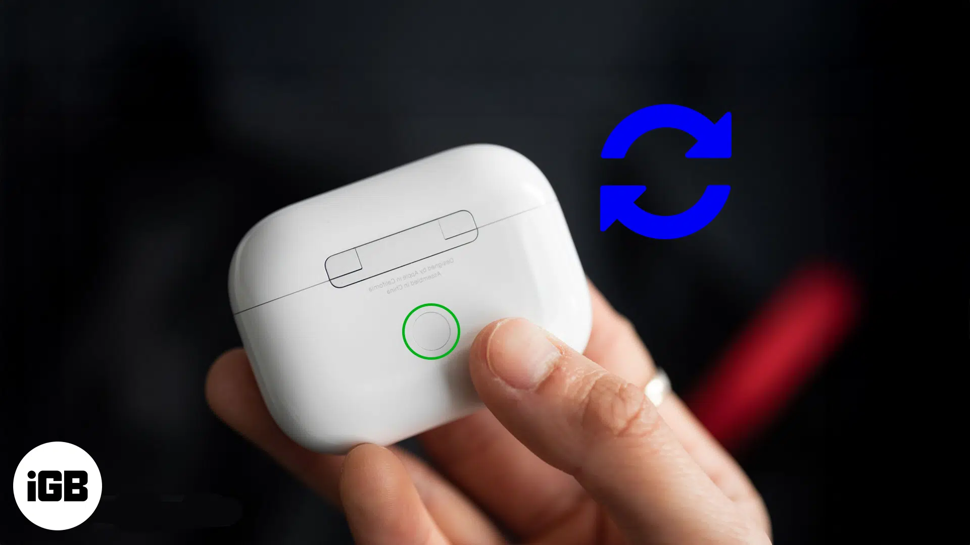 How to Reset AirPods and Reconnect Them Correctly